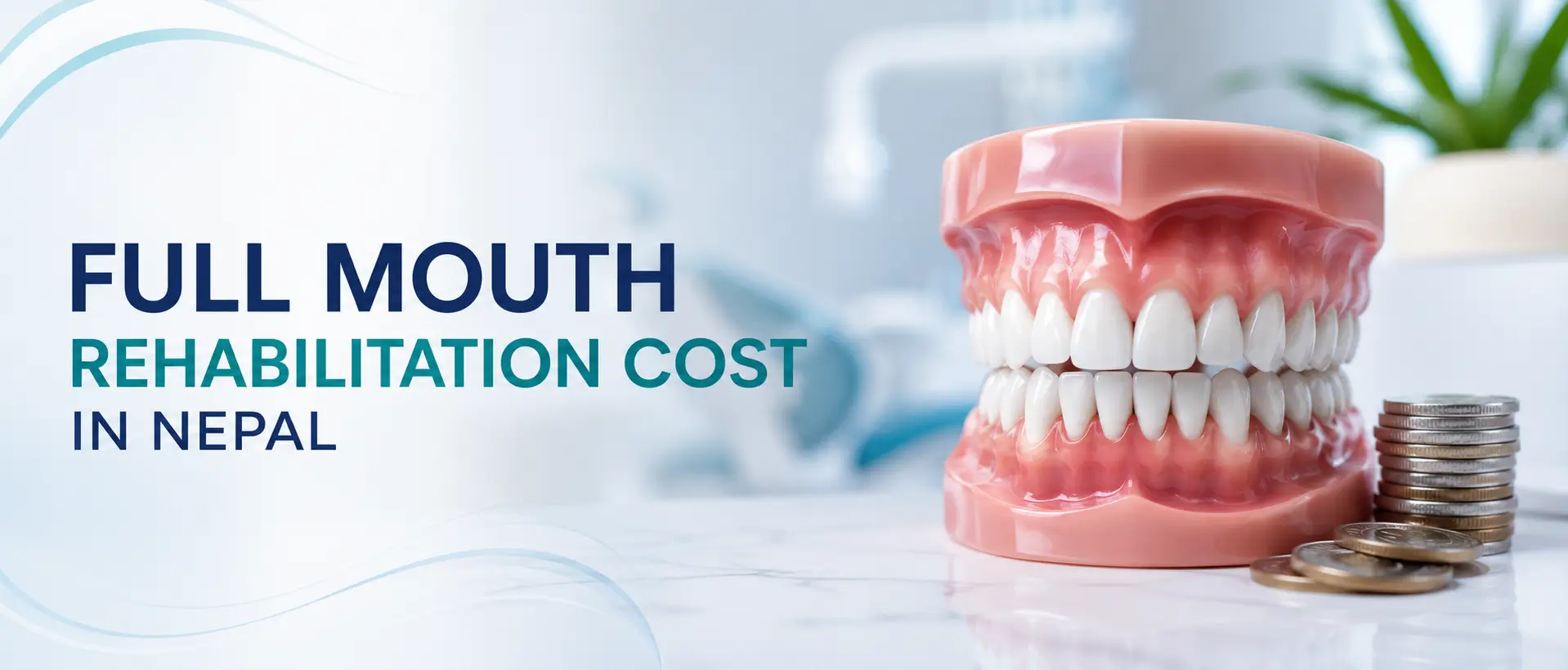 Full Mouth Rehabilitation Cost in Nepal: A Detailed Guide