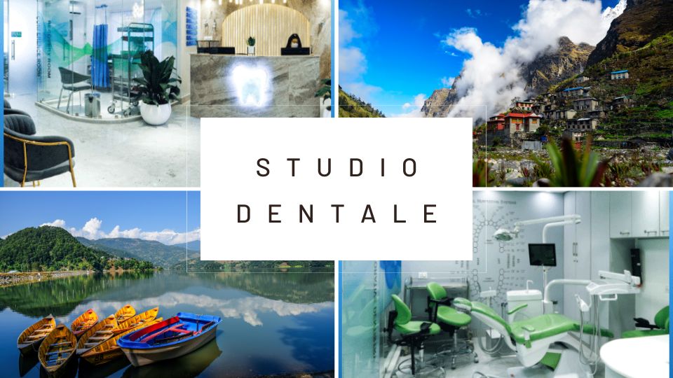 DENTAL TOURISM IN NEPAL: WHY STUDIO DENTALE STANDS OUT